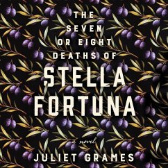 The Seven or Eight Deaths of Stella Fortuna - Grames, Juliet