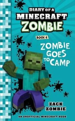 Diary of a Minecraft Zombie Book 6 - Zombie, Zack