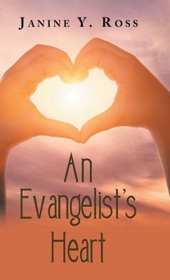 An Evangelist's Heart - Ross, Janine Y.
