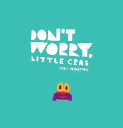 Don't Worry, Little Crab - Haughton, Chris