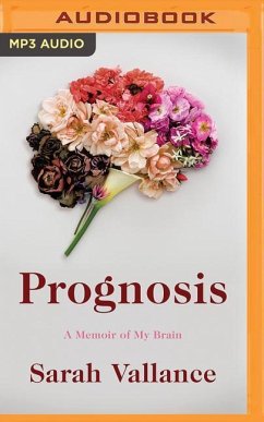 Prognosis: A Memoir of My Brain - Vallance, Sarah