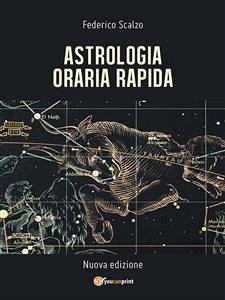 Astrologia Oraria Rapida (eBook, ePUB) - Scalzo, Federico