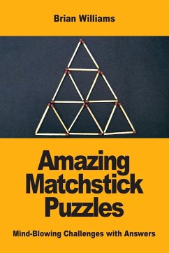 Amazing Matchstick Puzzles - Williams, Brian