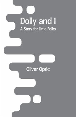 Dolly and I - Optic, Oliver