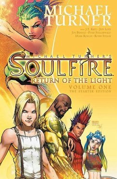 Soulfire Volume 1: Return of the Light - Turner, Michael; Loeb, Jeph; Krul, J T