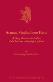 Aramaic Graffiti from Hatra: A Study Based on the Archive of the Missione Archeologica Italiana