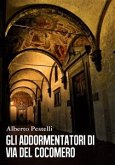 Gli addormentatori di via del Cocomero (eBook, ePUB)