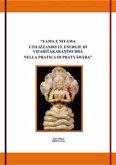 Yama e Niyama utilizzando le energie di viparītakaraṇīmudrā nella pratica di antar mauna (eBook, ePUB)