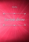 La voie divine (eBook, ePUB)