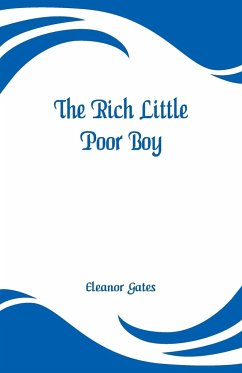 The Rich Little Poor Boy - Gates, Eleanor