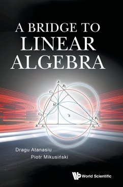 BRIDGE TO LINEAR ALGEBRA, A - Dragu Atanasiu & Piotr Mikusi?Ski