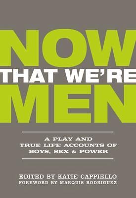 Now That We're Men Now That We're Men
