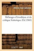 Mélanges d'Érudition Et de Critique Historique