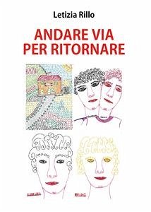 Andare via per ritornare (eBook, ePUB) - Rillo, Letizia