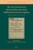 The ACTA Pekinensia or Historical Records of the Maillard de Tournon Legation: Volume II: September 1706 - December 1707