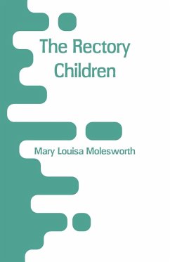 The Rectory Children - Molesworth, Mary Louisa