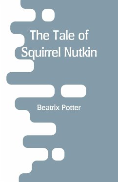 The Tale of Squirrel Nutkin - Potter, Beatrix