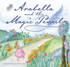 Arabella and the Magic Pencil - Ward, Stephanie
