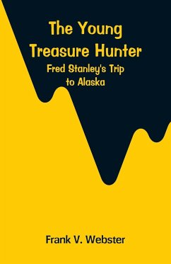 The Young Treasure Hunter - Webster, Frank V.