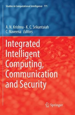 Integrated Intelligent Computing, Communication and Security