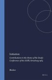 Initiation: Contributions to the Theme of the Study-Conference of the Iahr, Strasburg 1964