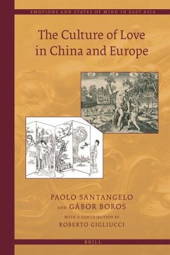 The Culture of Love in China and Europe - Santangelo, Paolo; Boros, Gábor