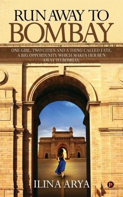 Run Away to Bombay - Ilina Arya