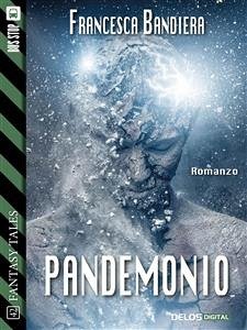 Pandemonio (eBook, ePUB) - Bandiera, Francesca