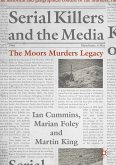 Serial Killers and the Media (eBook, PDF)