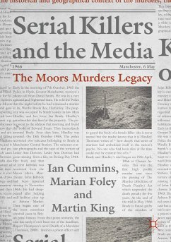 Serial Killers and the Media (eBook, PDF) - Cummins, Ian; Foley, Marian; King, Martin