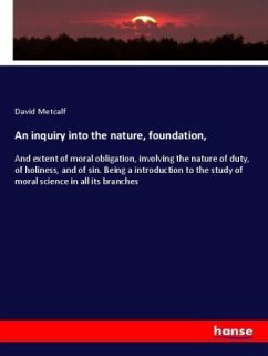 An inquiry into the nature, foundation,
