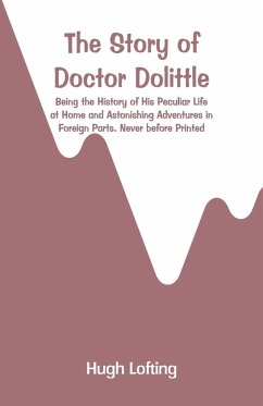 The Story of Doctor Dolittle - Lofting, Hugh