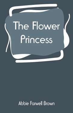 The Flower Princess - Brown, Abbie Farwell