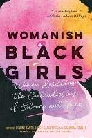 Womanish Black Girls - Smith, Dianne; Caruthers, Loyce; Fowler, Shaunda