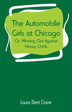 The Automobile Girls at Chicago - Crane, Laura Dent