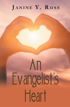 An Evangelist's Heart - Ross, Janine Y.