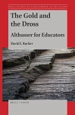 The Gold and the Dross: Althusser for Educators