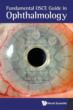 Fundamental OSCE Guide in Ophthalmology - Val Phua; Wei Yan Ng; Li Lian Foo