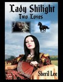 Lady Shilight - Two Loves (eBook, ePUB)