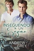 Inseguendo un sogno (eBook, ePUB)