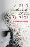Girl Behind Dark Glasses (eBook, ePUB)
