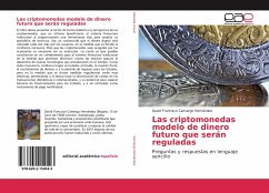 Las criptomonedas modelo de dinero futuro que serán reguladas - Camargo Hernández, David Francisco