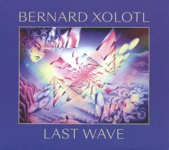 Last Wave - Xolotl,Bernard