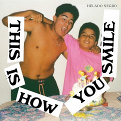This Is How You Smile - Helado Negro