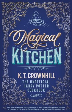 Cover Magical Kitchen: The Unofficial Harry Potter Cookbook (eBook, ePUB)
