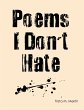Poems I Don't Hate (eBook, ePUB) - Bild 1