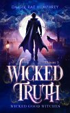 Wicked Truth (Wicked Good Witches, #3) (eBook, ePUB) Wicked Truth (Wicked Good Witches, #3) (eBook, ePUB)