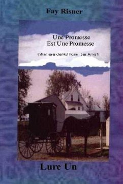 Cover Une Promesse est Une Promesse (Infirmiere Hal Parmi Les Series Amish, #1) (eBook, ePUB)