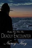 Deadly Encounter (Deadly Triad, #3) (eBook, ePUB)