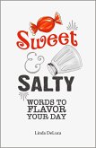 Sweet & Salty: Words to Flavor Your Day (eBook, ePUB)